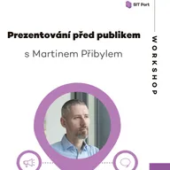 Workshop: Prezentování před publikem