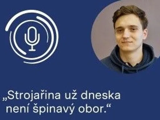 Student ZČU Jiří Hruška: Strojařina už není špinavý obor