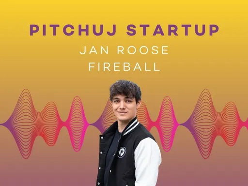 Pitchuj Startup: Jan Roose a Fireball