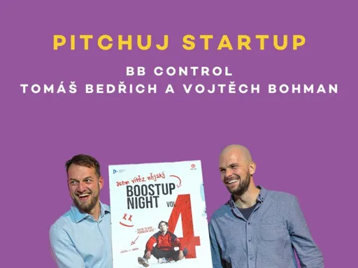 Pitchuj Startup: BB Control a Tomáš Bedřich a Vojtěch Bohman