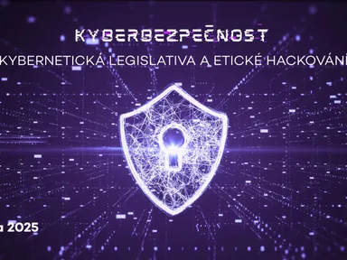 Kyberbezpečnost: legislavita a etické hackování